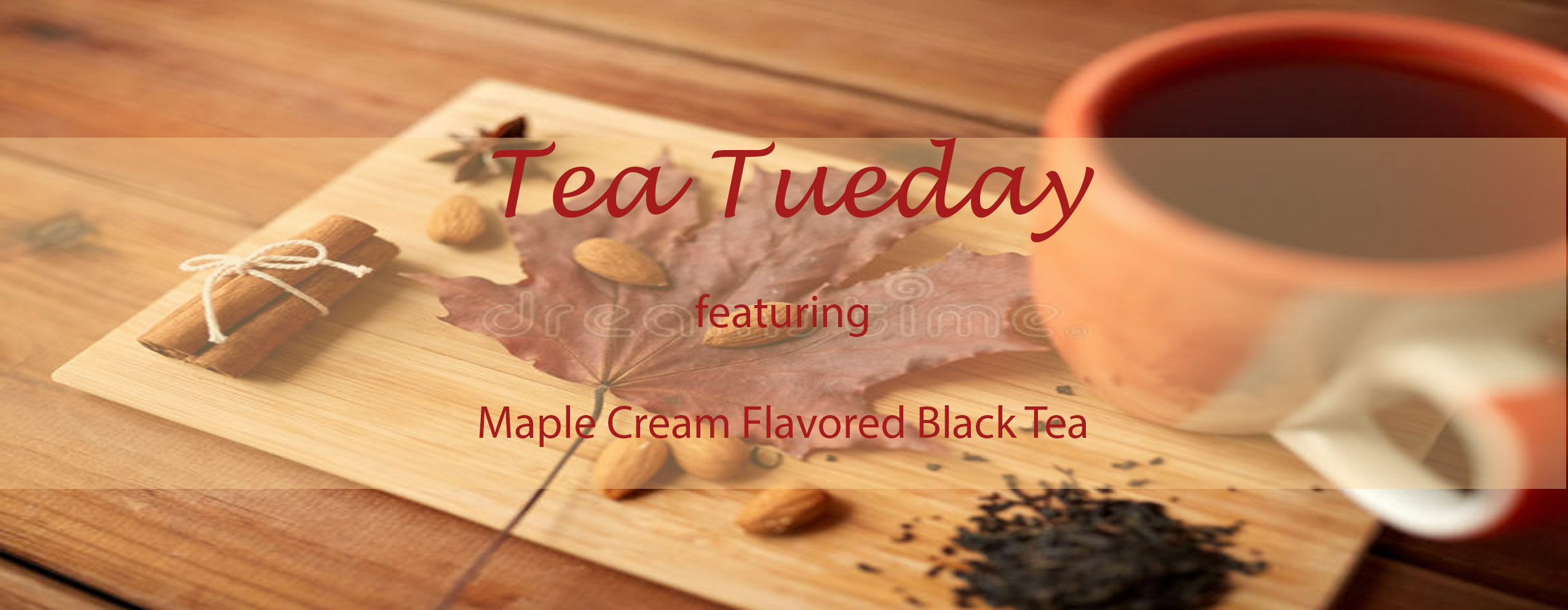 Tea Tuesday: Maple Cream