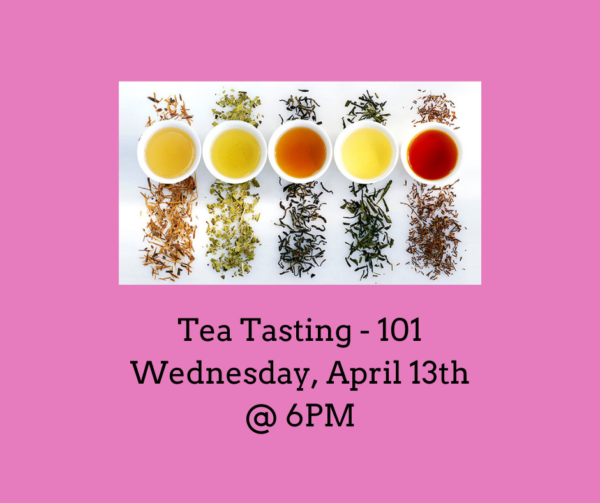 Tea Tasting - Tea 101
