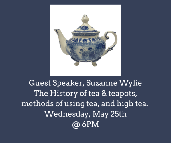 Tea's History Past to Present (Guest Speaker)