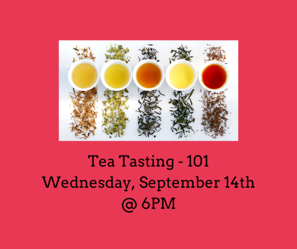 Tea Tasting - Tea 101