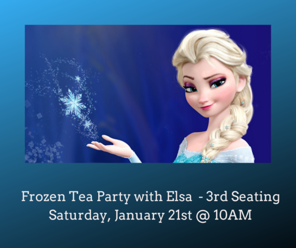 Frozen Tea Party with Elsa - Third Seating