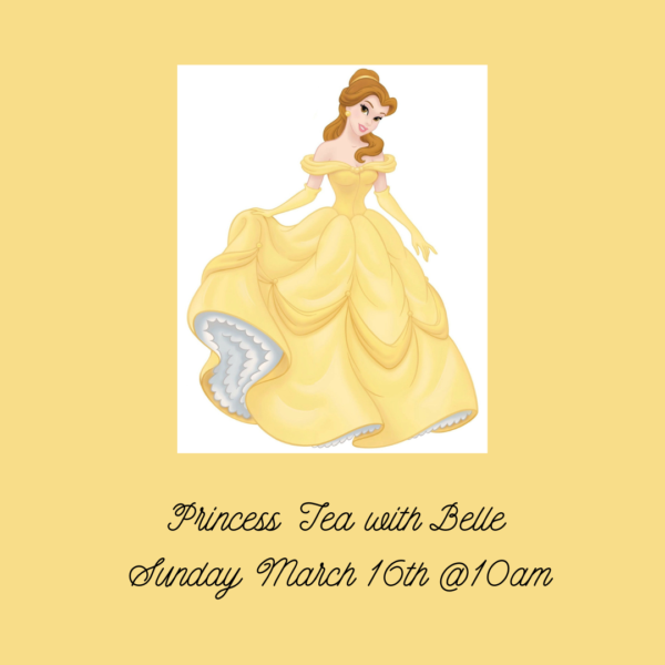 Children's Tea with Belle (Sunday, March 16th)