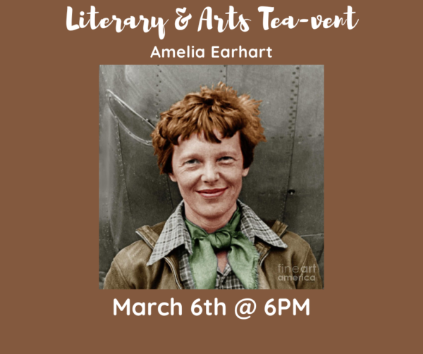 Literary & Arts Tea-vent - Amelia Earhart