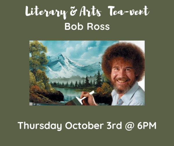Literary & Arts Tea-vent - Bob Ross
