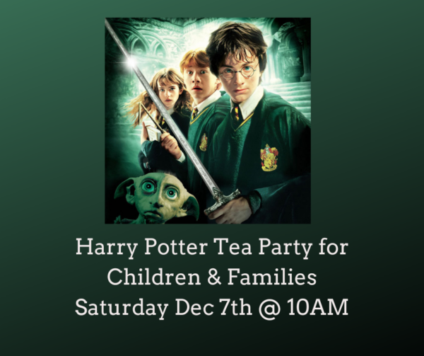 Harry Potter Yule Tea Party for Children & Families (Saturday, 12/7 @ 10AM)